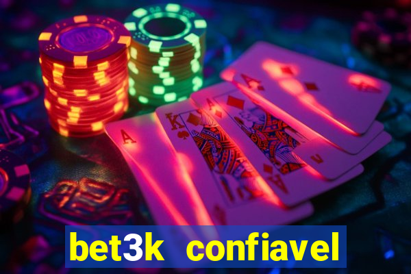 bet3k  confiavel